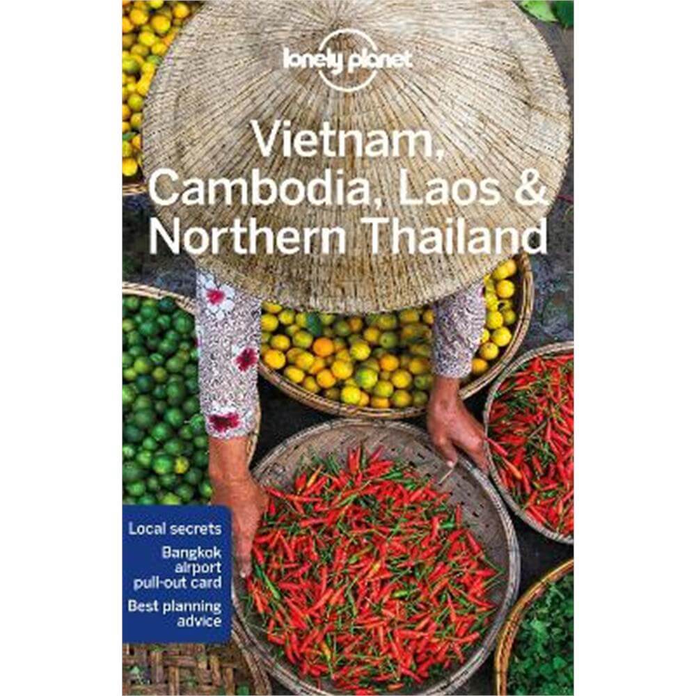 Lonely Planet Vietnam, Cambodia, Laos & Northern Thailand (Paperback)